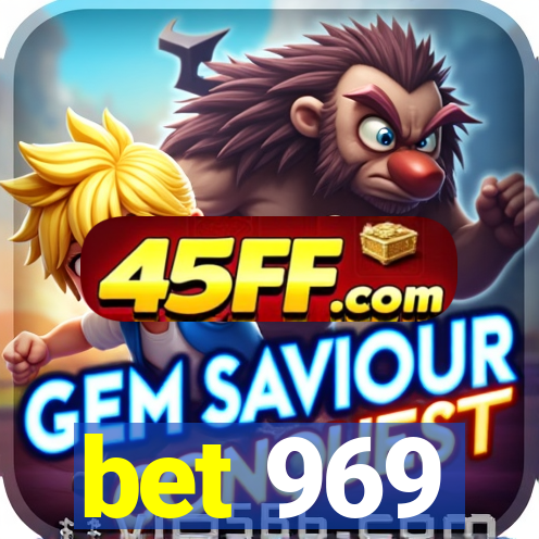 bet 969